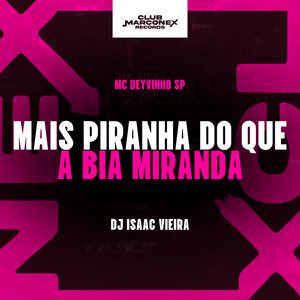 Mais Piranha do Que a Bia Miranda (Explicit)