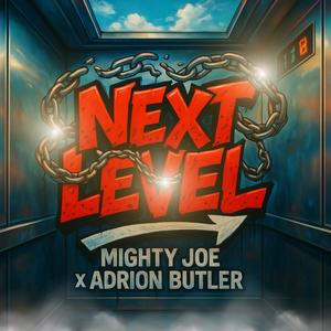 Next level (feat. Adrion Butler)
