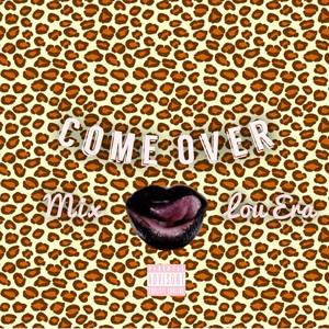 Come Over (Explicit)