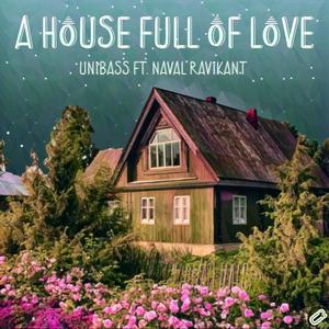 A House Full of Love (feat. Naval Ravikant)