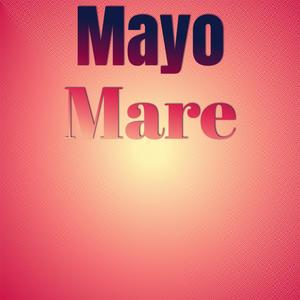 Mayo Mare