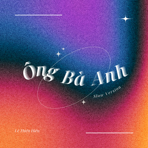 Ông Bà Anh (Slow Version)