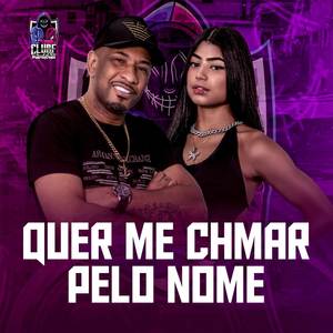 QUER ME CHAMAR PELO NOME (Explicit)