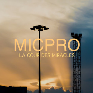 La Cour Des Miracles (Explicit)