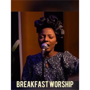 Breakfast Worship (God of Mercy)