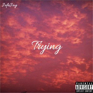 Trying (Explicit)