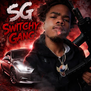 SG SwitchyGang (feat. Samaria marie, Marr2x & Mira Adore) (Explicit)