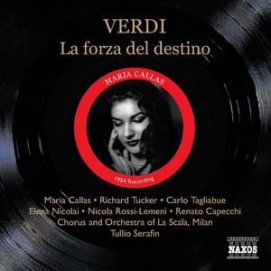 VERDI: Forza del destino (La) [Callas, Tucker, Serafin] [1954]