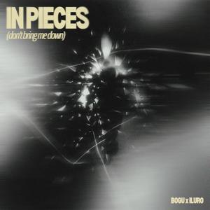 In Pieces (Don't Bring Me Down)
