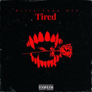 Tired (Explicit)