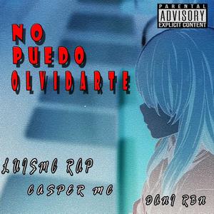 No puedo olvidarte (feat. Casper Mc & Dani RnB)