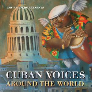 Cuban Voices Around the World