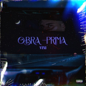 Obra Prima (Explicit)