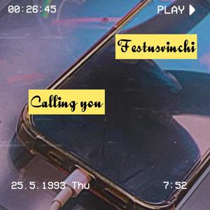 Calling You