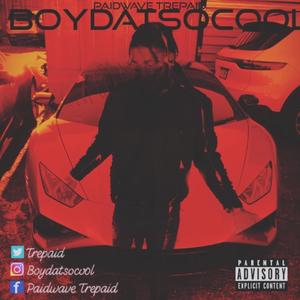 Boydatsocool (Explicit)