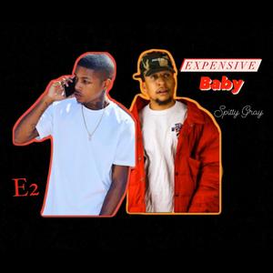 Expensive baby(feat. Spitty Gray) (Explicit)