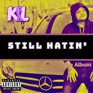 STILL HATIN' (Explicit)