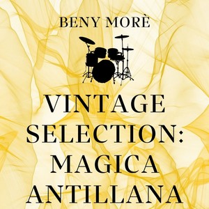 Vintage Selection: Magica Antillana (2021 Remastered)