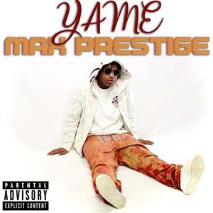 Max Prestige (Explicit)