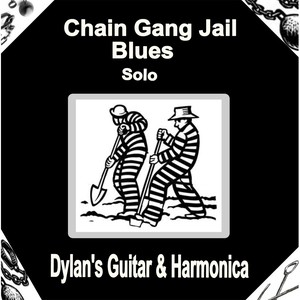 Chain Gang Jail Blues(Solo)