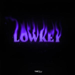 Lowkey (Explicit)