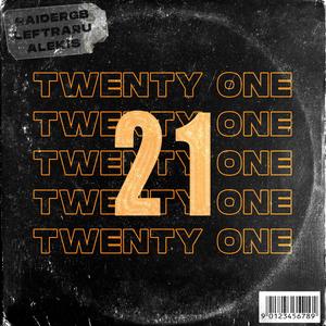21 (feat. Alekis & Leftraru) (Explicit)