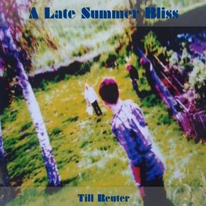 A Late Summer Bliss (2014 remastered 2024)