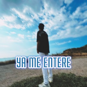 Ya Me Entere