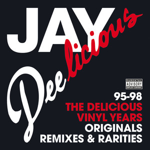 Jay Deelicious 95-98 - The Delicious Vinyl Years