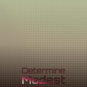 Determine Modest