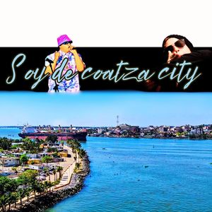 Soy de Coatza City (Explicit)