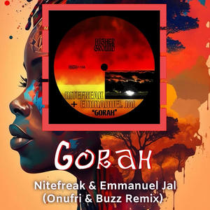 Gorah (feat. Nitefreak & Emmanuel Jal) [Remix]