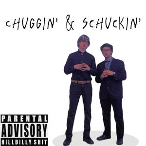 Chuggin' & Schuckin' (feat. Andrés Bross)