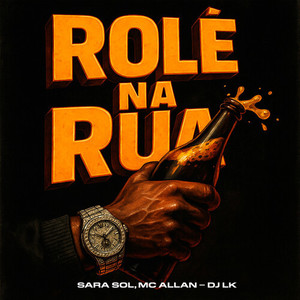 Rolê na Rua (Explicit)