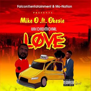 Unconditional Love (feat. Okesie) (Explicit)