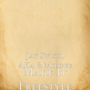 Make It (Freestyle) [Explicit]