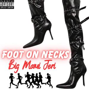 Foot On Necks (Explicit)