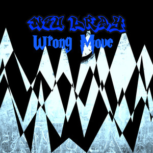 Wrong Move (Explicit)