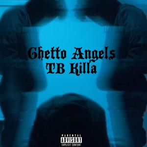 Ghetto Angels (Explicit)