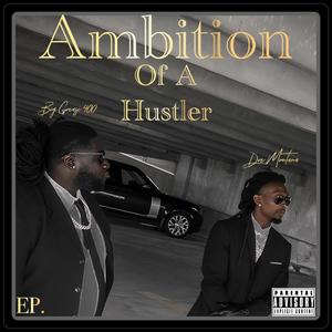 Ambition Of A Hustler (Explicit)