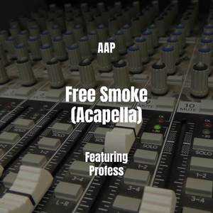 Free Smoke (Acapella|Explicit)