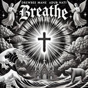 Breathe (feat. Adub Nati)