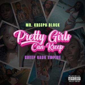 Pretty Girls Can Kreep (Explicit)