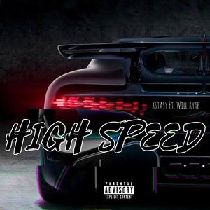 High Speed (feat. Will Ryte) (Explicit)