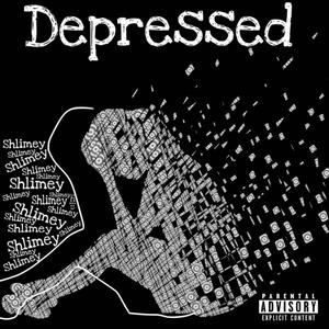 Depressed (Explicit)