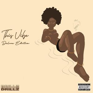 This Vibe (Deluxe) [Explicit]