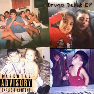 Drvgo Debut (Explicit)