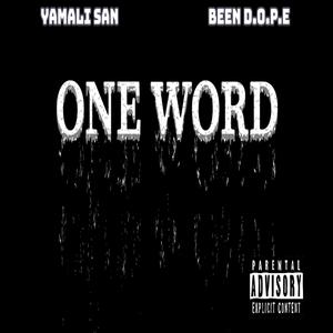 One Word (feat. Been Dope) (Explicit)