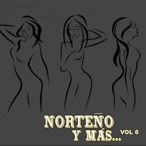 Norteño Y Mas, Vol. 6