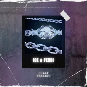 Ice & Fendi (Explicit)